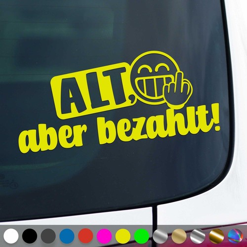 Alt aber bezahlt aufkleber - aber,